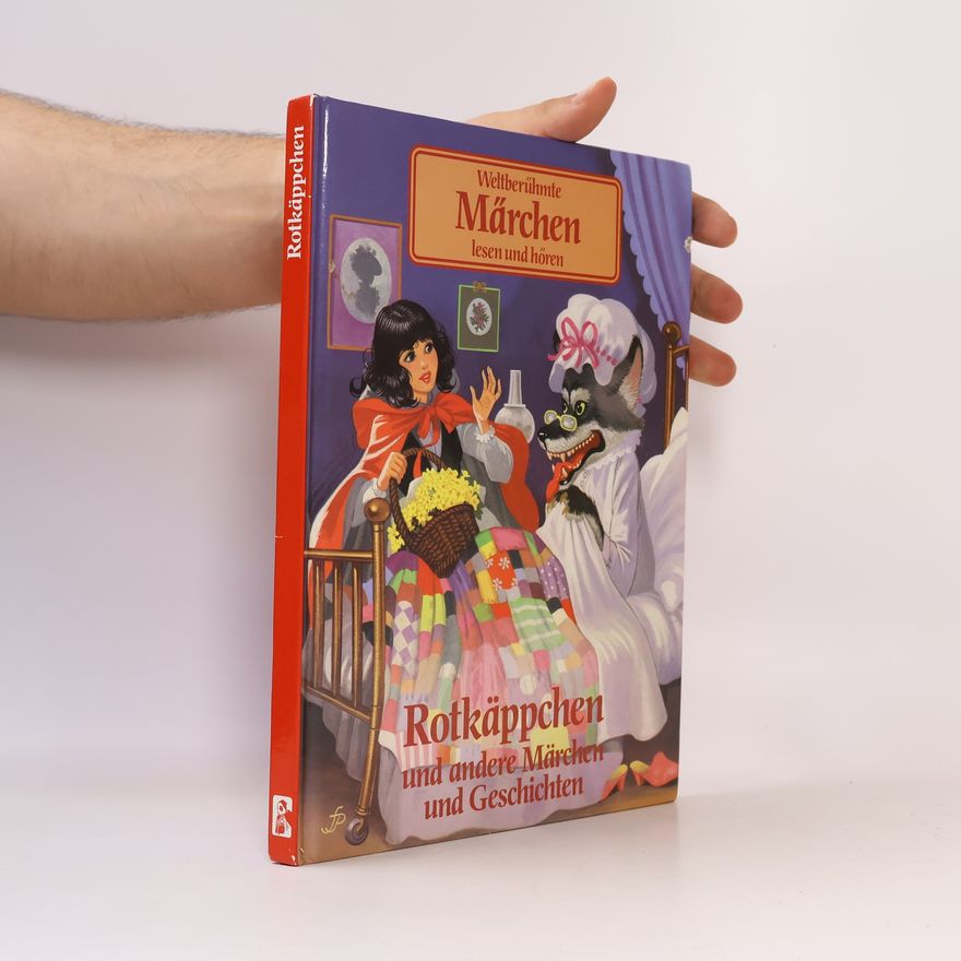 Autorenkollektiv Rotkäppchen und andere Märchen und Geschichten