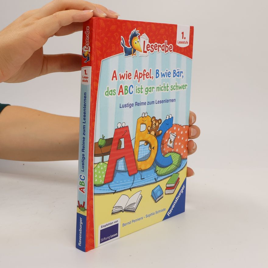 Bernd Penners A wie Apfel, B wie Bär, das ABC ist gar nicht schwer - Lustige Reime zum Lesenlernen - Erstlesebuch - Kinderbuch ab 6 Jahren - L