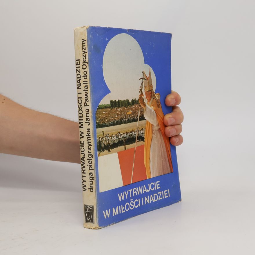 Various authors Wytrwajcie w miłości i nadziei