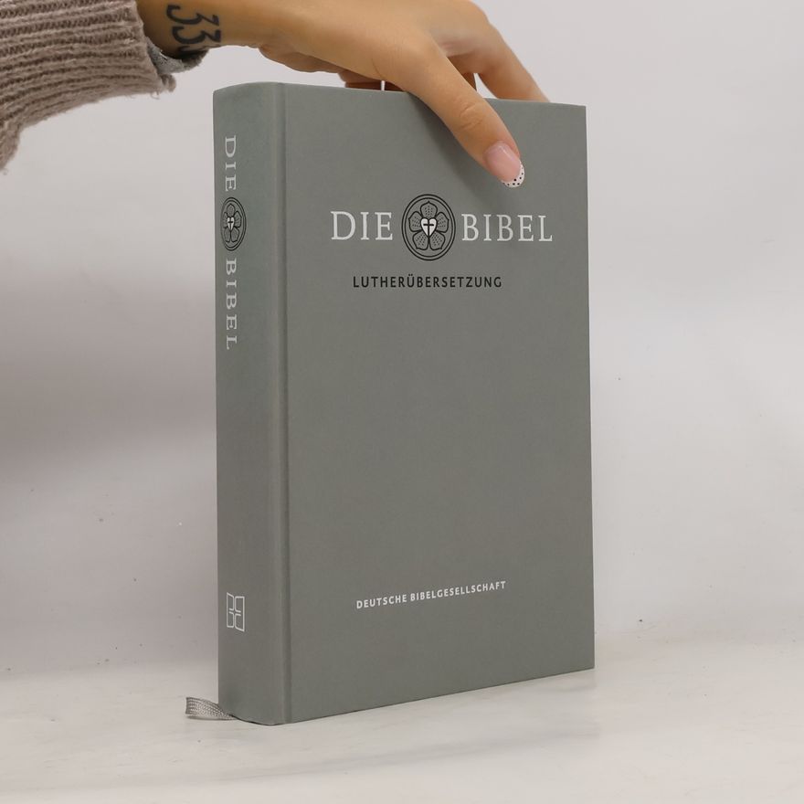Various authors Die Bibel. Lutherübersetzung