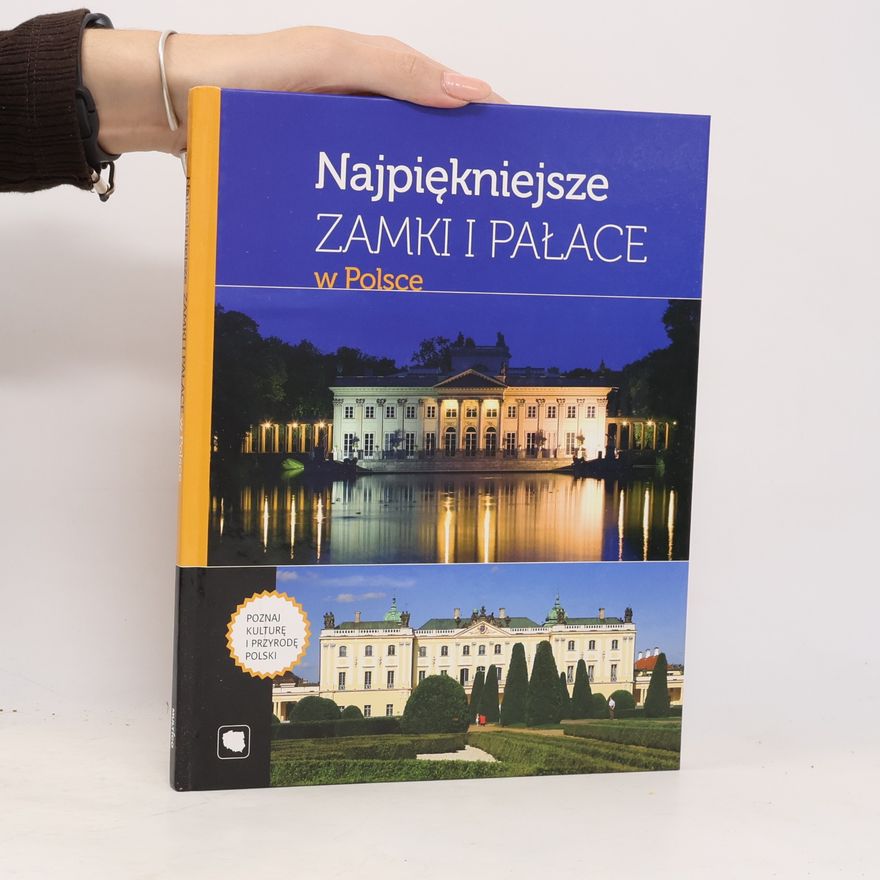 Robert Pasieczny Najpiękniejsze zamki i pałace