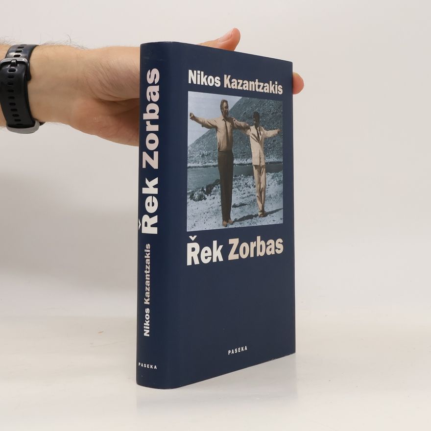 Nikos Kazantzakis Řek Zorbas