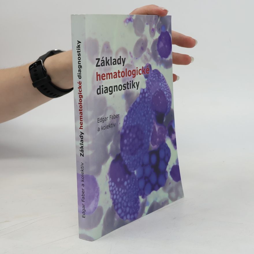 Edgar Faber Základy hematologické diagnostiky