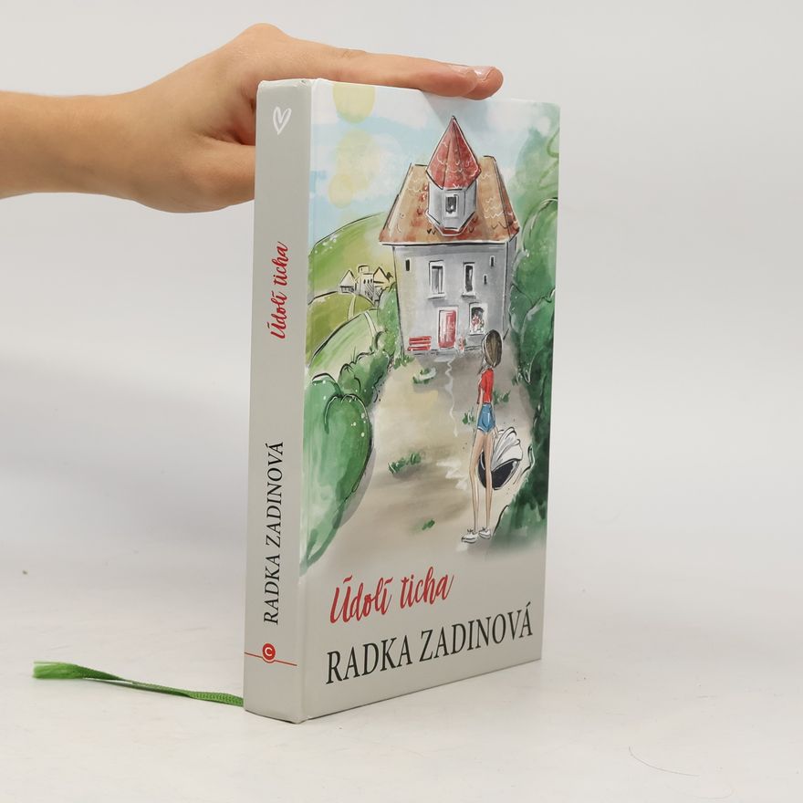 Radka Zadinová Údolí ticha