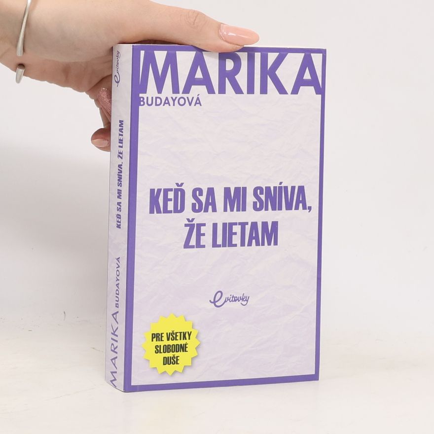Marika Budayová Keď sa mi sníva, že lietam