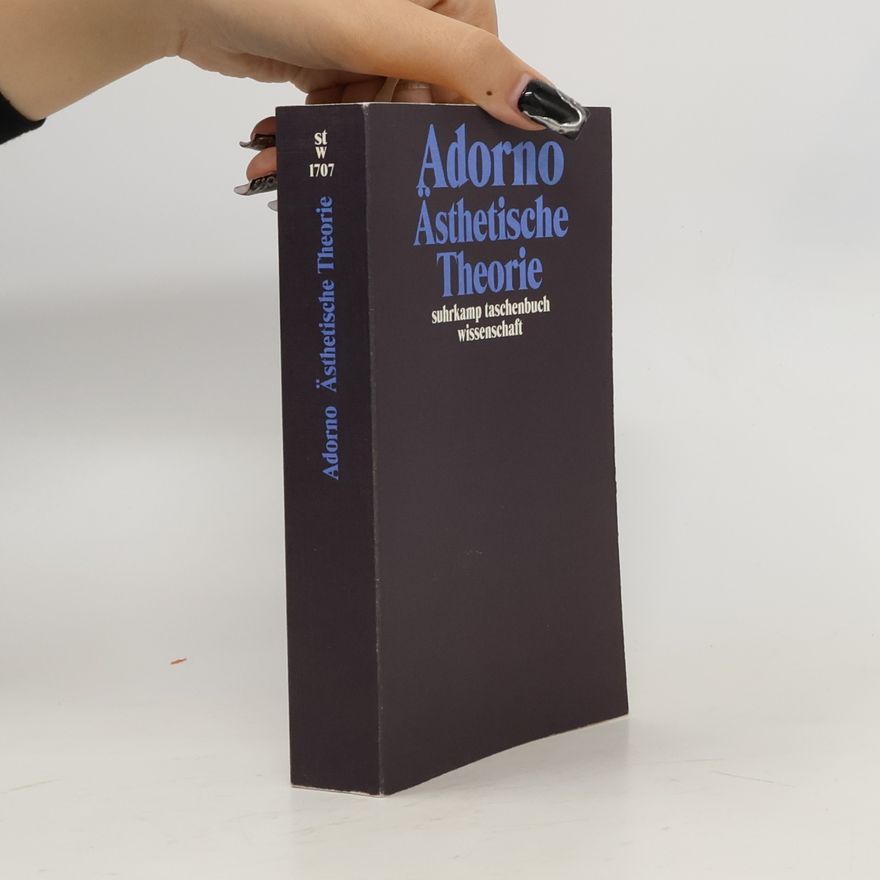 Theodor W. Adorno Ästhetische Theorie