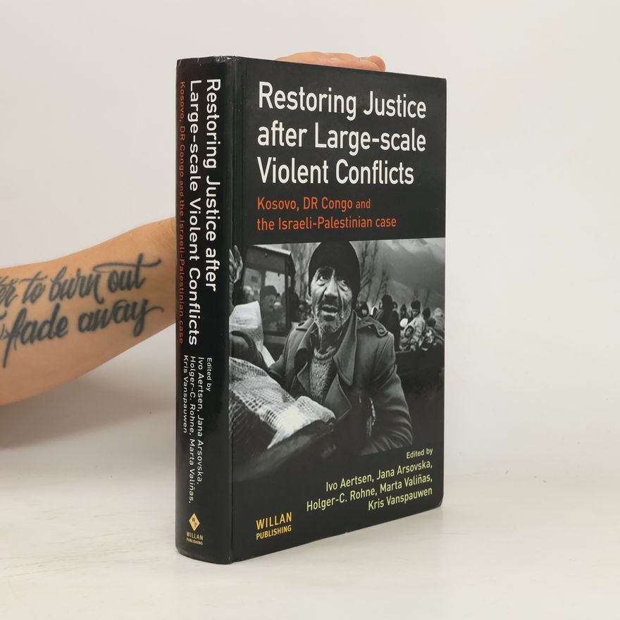 Marta Valiñas Restoring Justice After Large-Scale Violent Conflicts