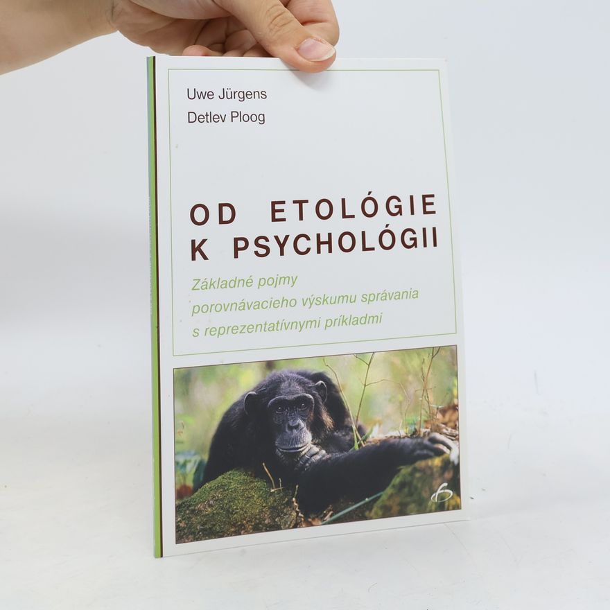 Detlev Ploog Od etológie k psychológii