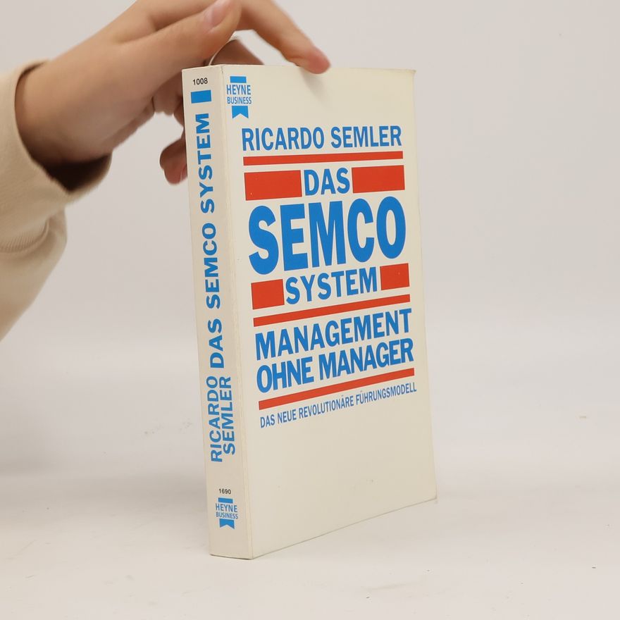 Ricardo Semler Das Semco-System