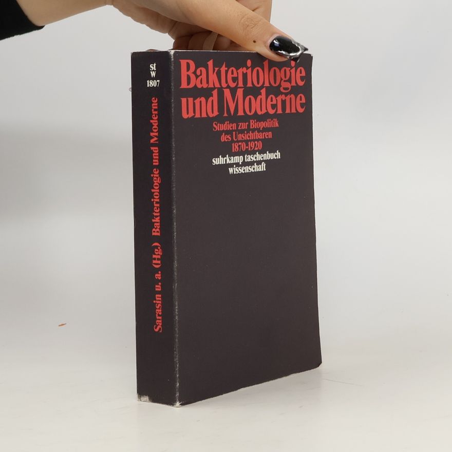 Philipp Sarasin Bakteriologie und Moderne