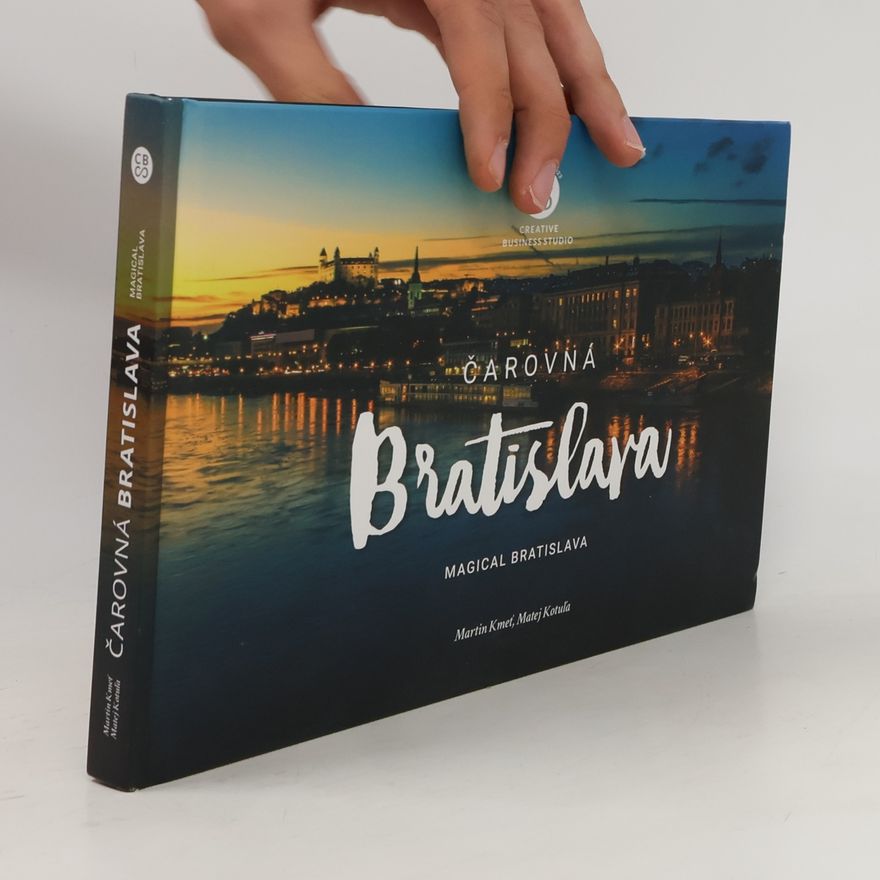 Matej Kotuľa Čarovná Bratislava. Magical Bratislava
