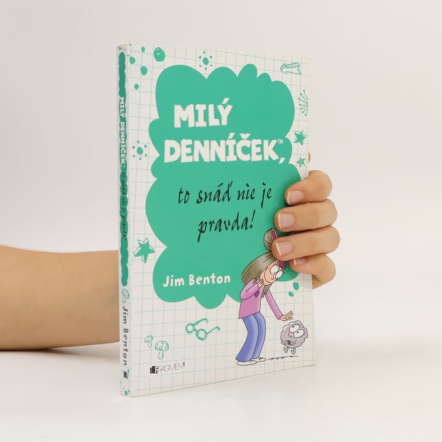 Jim Benton Milý denníček, to snáď nie je pravda!