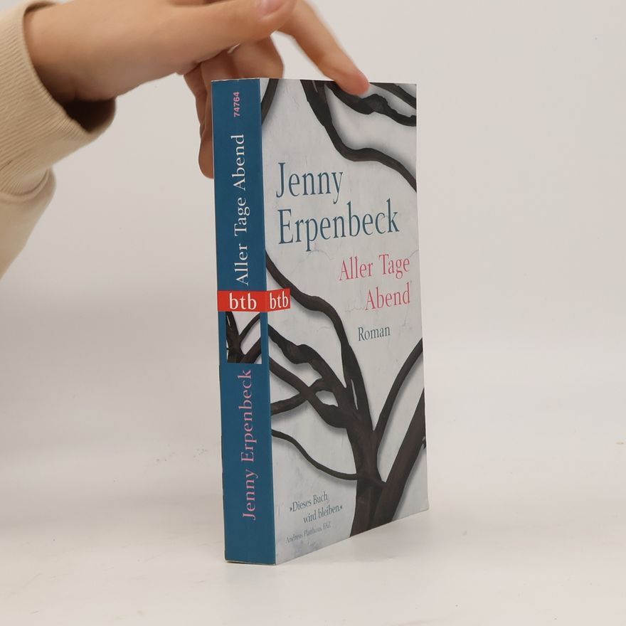 Jenny Erpenbeck Aller Tage Abend