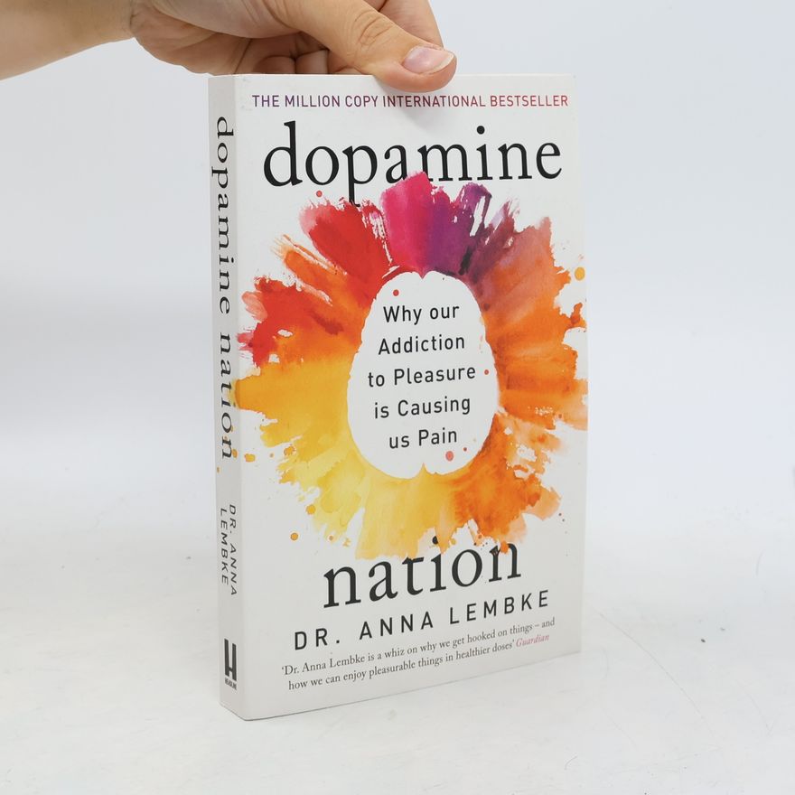 Anna Lembke Dopamine Nation