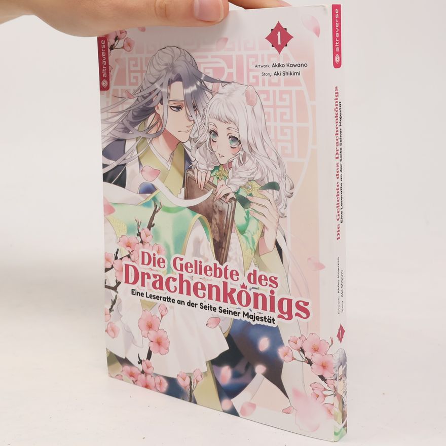 Aki Shikimi Die geliebte des Drachenkönigs - Eine Leseratte an der Seite Seiner Majestät 01
