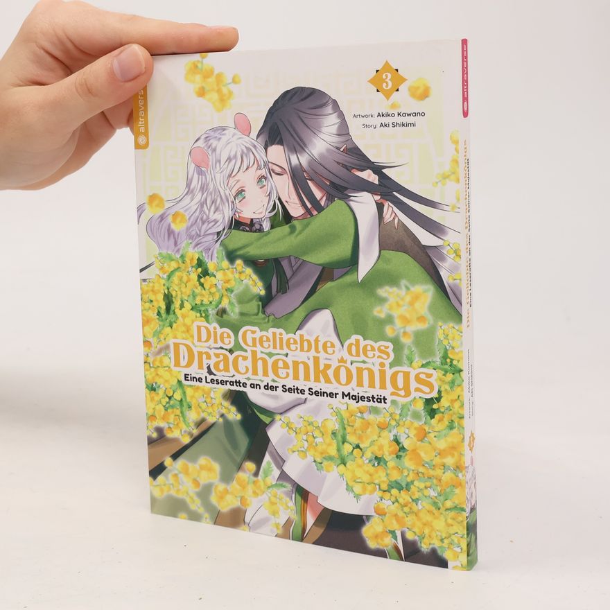Aki Shikimi Die Geliebte des Drachenkönigs - Eine Leseratte an der Seite Seiner Majestät 03