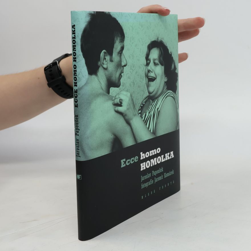 Jaromír Komárek Ecce homo Homolka