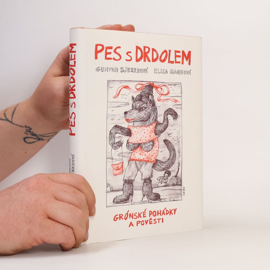 Gunvor Bjerre Pes s drdolem : grónské pohádky a pověsti