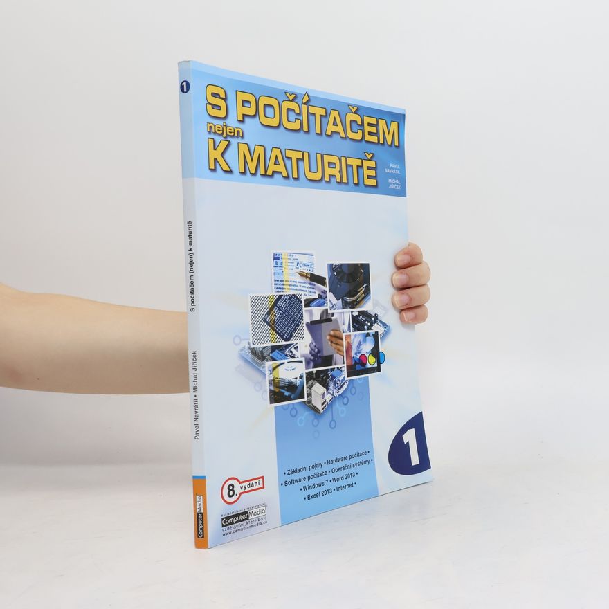 Pavel Navrátil S počítačem nejen k maturitě. 1. díl