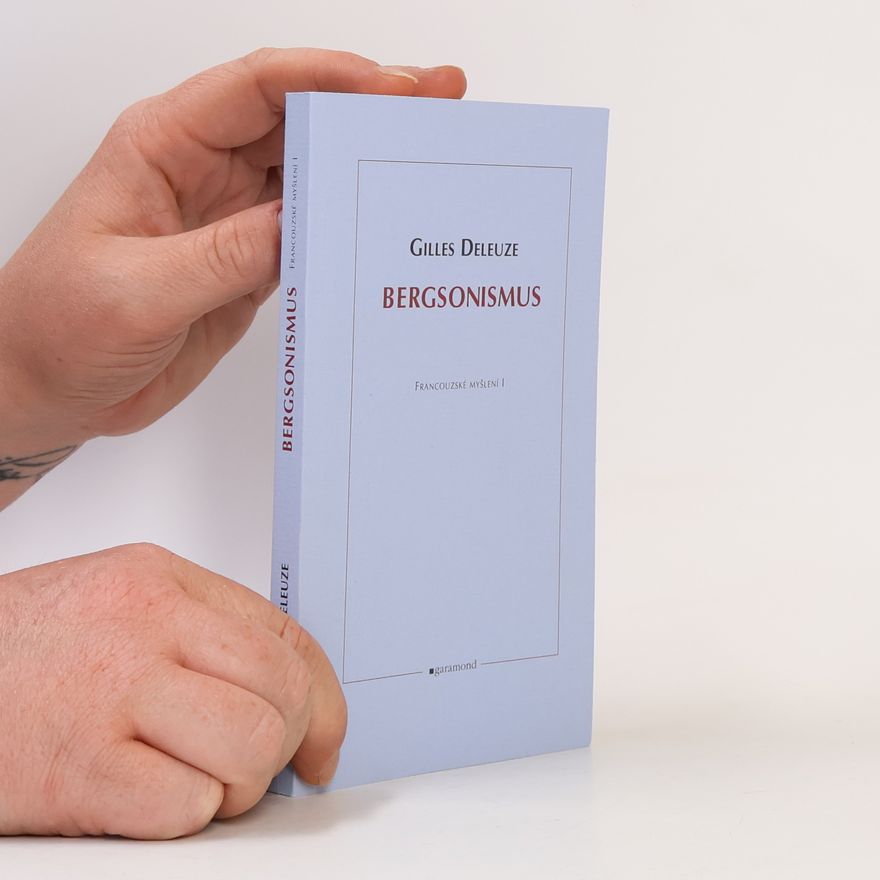 Gilles Deleuze Bergsonismus