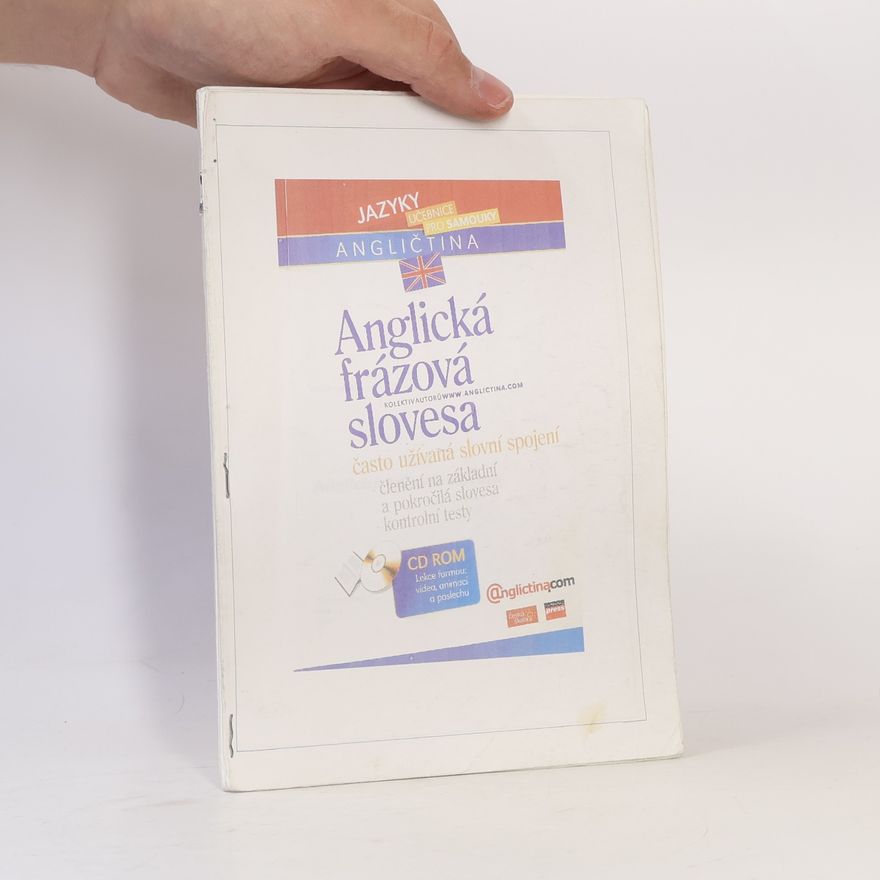 Various authors Anglická frázová slovesa. Často užívaná slovní spojení