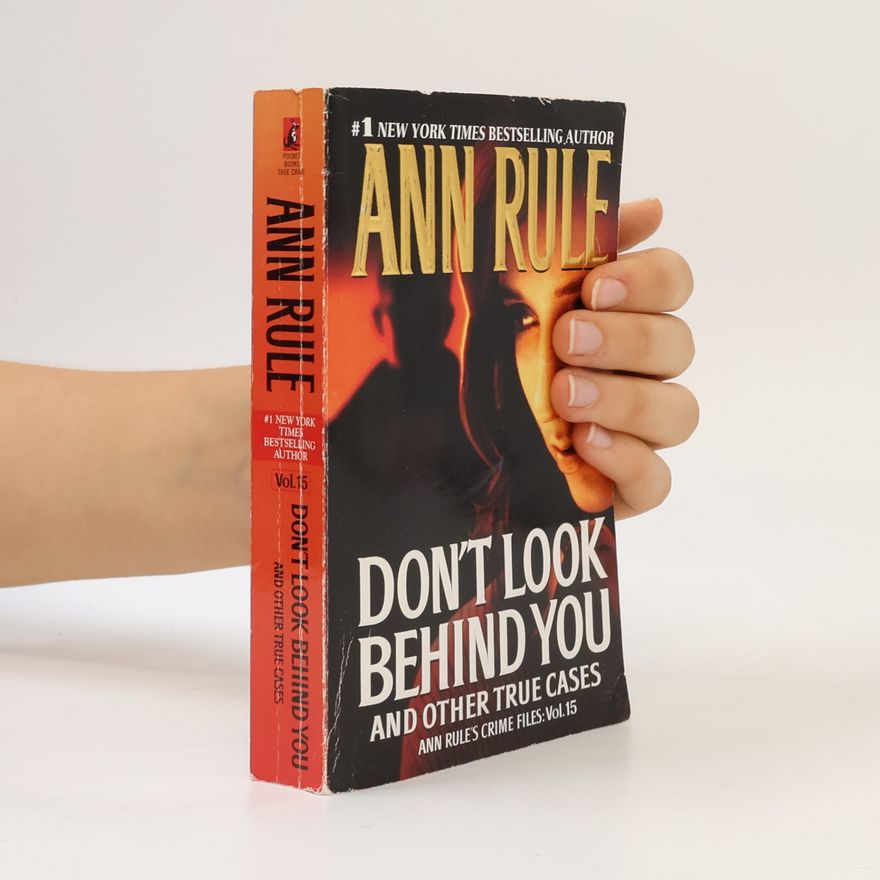 Ann Rule Don't Look Behind You: Ann Rule's Crime Files #15