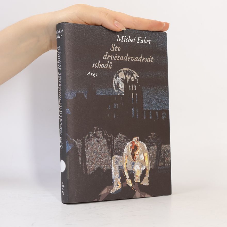 Michel Faber Sto devětadevadesát schodů