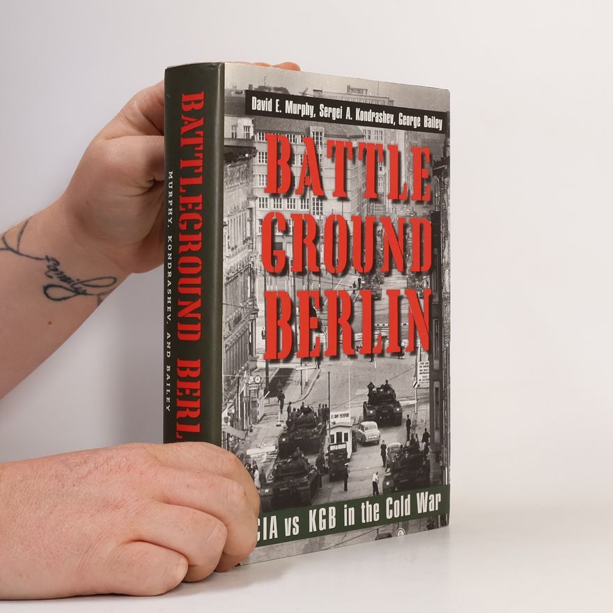 David E. Murphy Battleground Berlin
