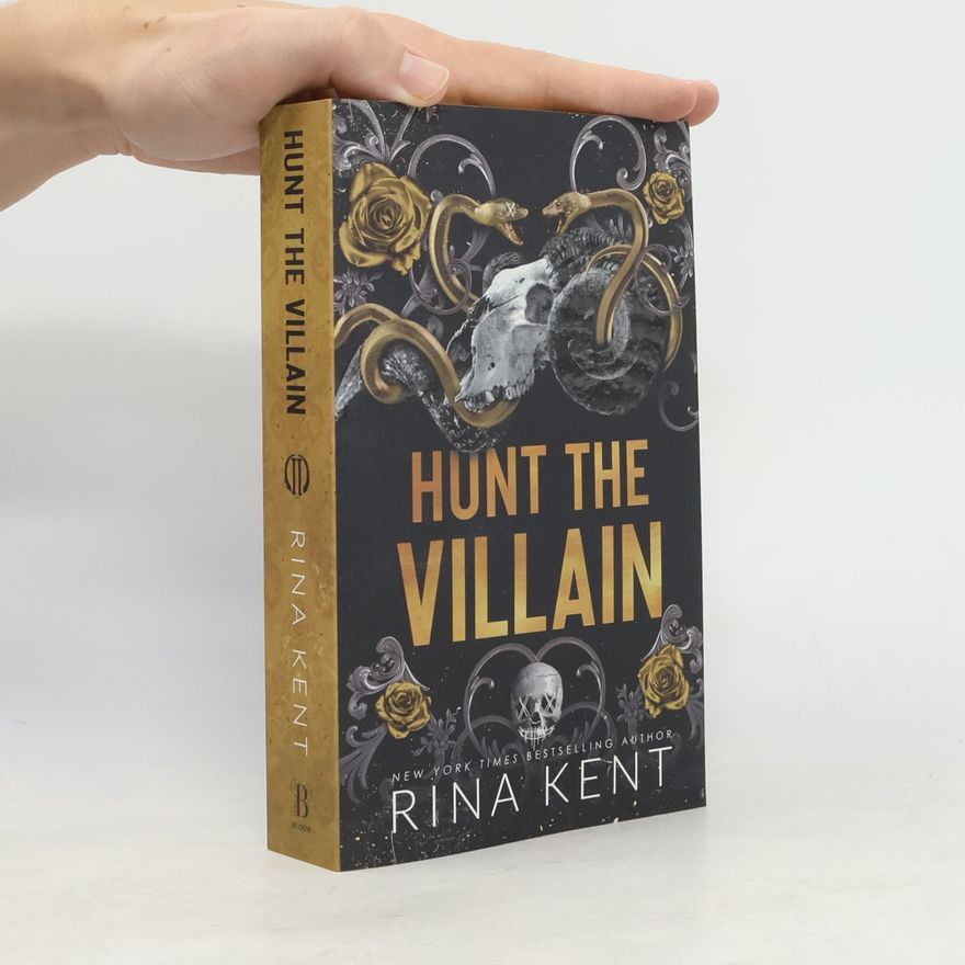 Rina Kent Kiss the Villain - 2: Hunt the Villain