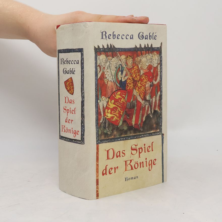Rebecca Gablé Das Spiel der Könige