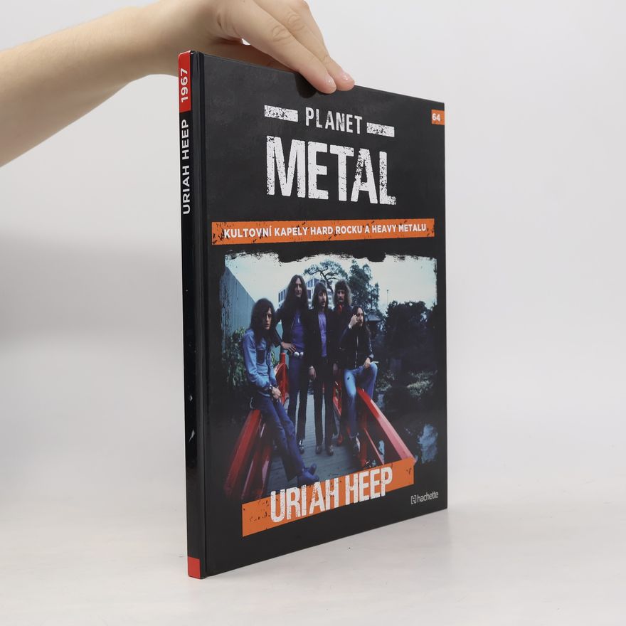 Kolektiv autorů Planet Metal 64. Uriah Heep