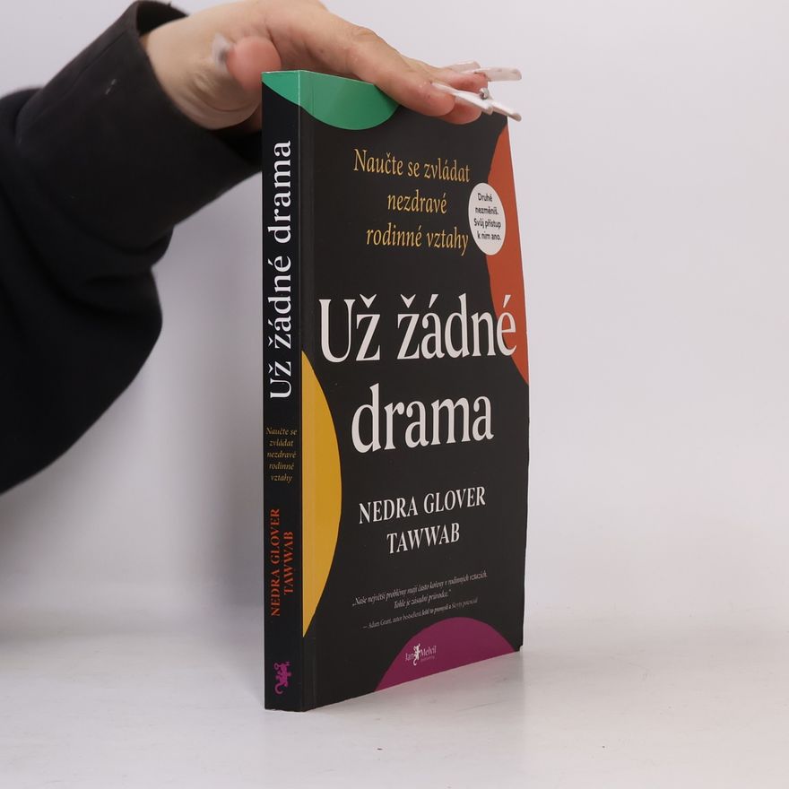 Nedra Glover Tawwab Už žádné drama. Naučte se zvládat nezdravé rodinné vztahy