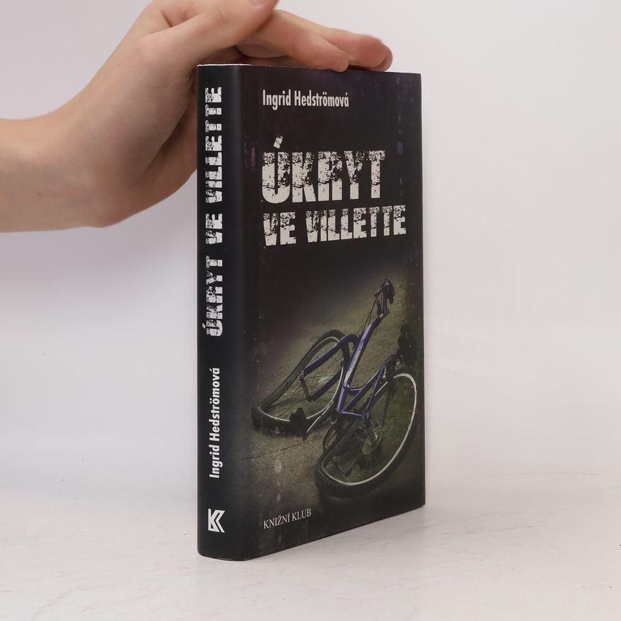 Ingrid Hedström Úkryt ve Villette