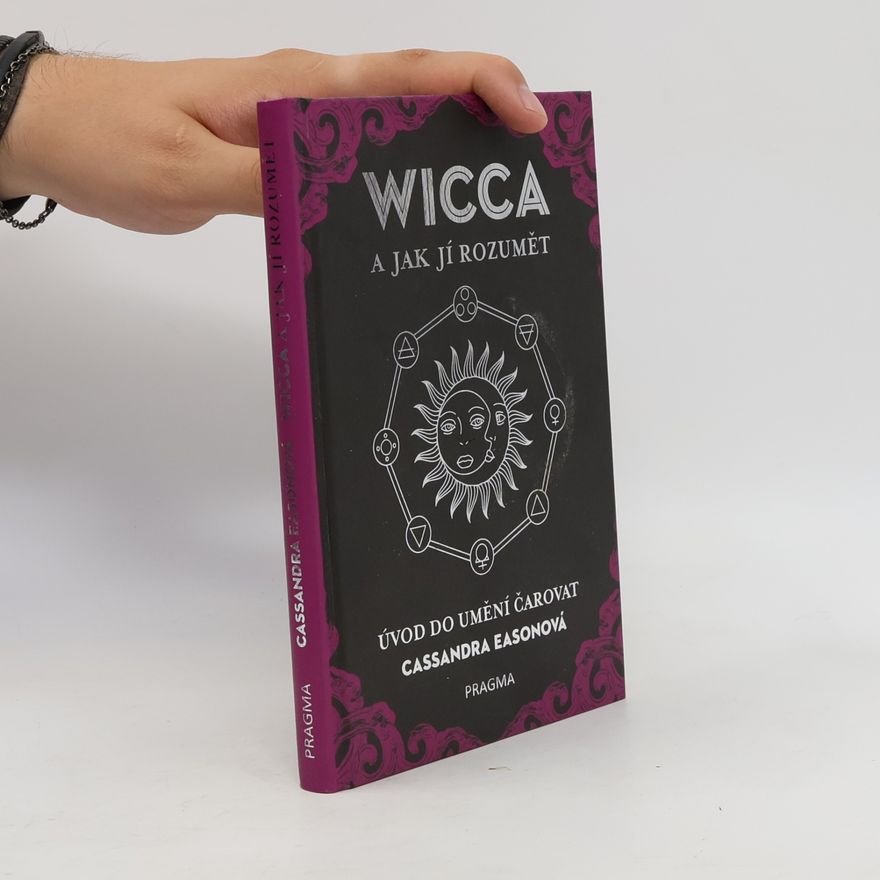 Cassandra Eason Wicca a jak jí rozumět