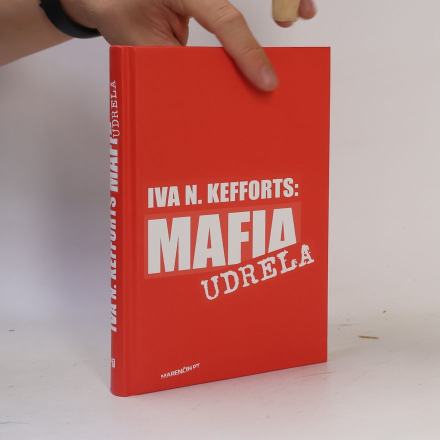 Iva N. Kefforts Mafia udrela
