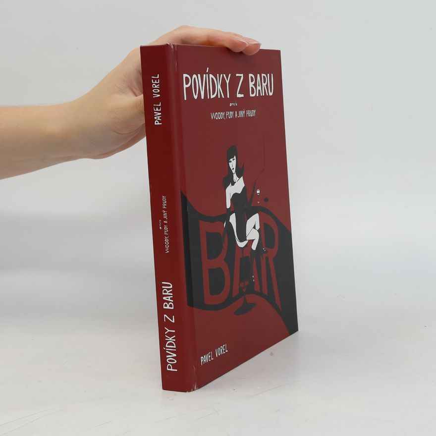 Pavla Kantorová Povídky z baru, aneb Woody, pudy a jiný prudy