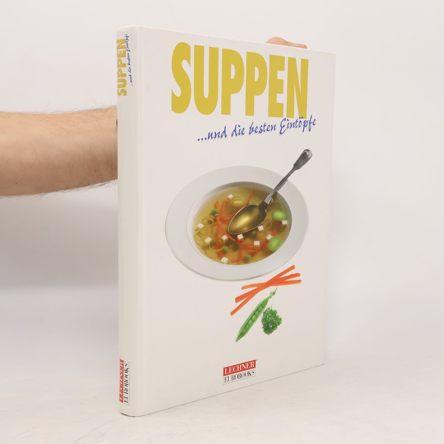 Autorenkollektiv Suppen und die besten Eintöpfe
