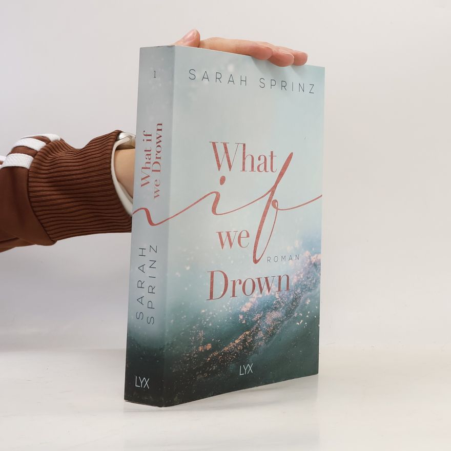 Sarah Sprinz What if we drown