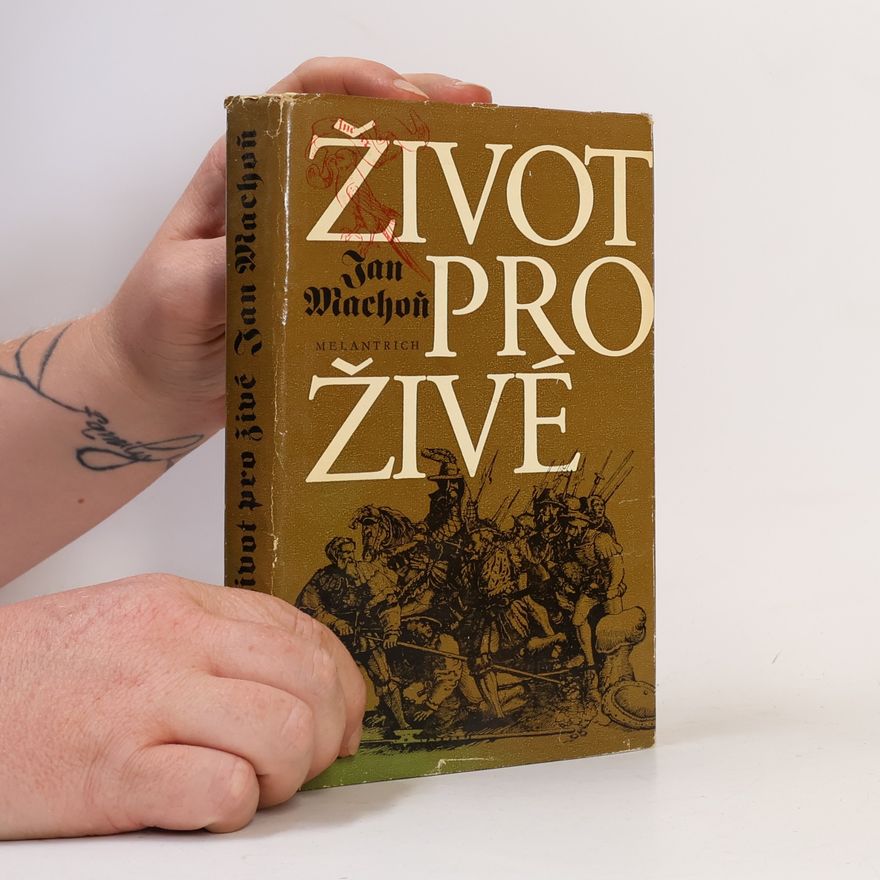 Jan Machoň Život pro živé