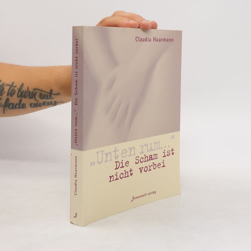 Claudia Haarmann "Unten rum ..."