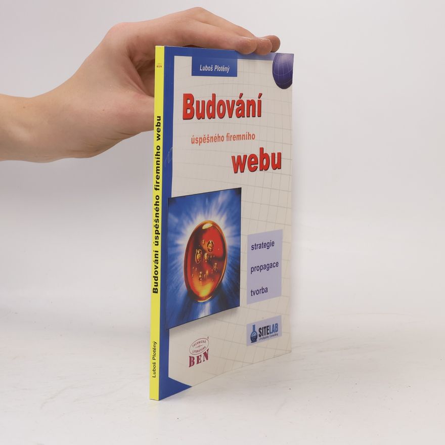 Luboš Plotěný Budování úspěšného firemního webu