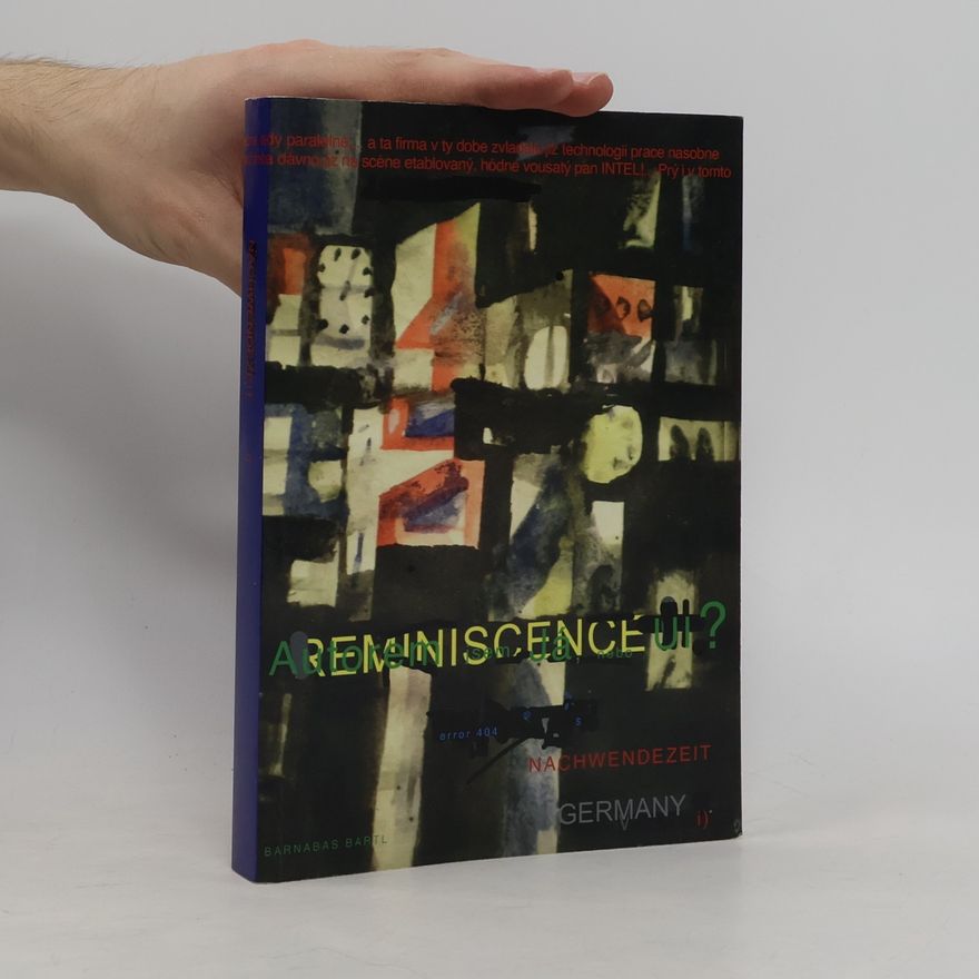 Barnabáš Bartl Autorem jsem Já, ... nebo U.I.? Germany - Nachwendezeit