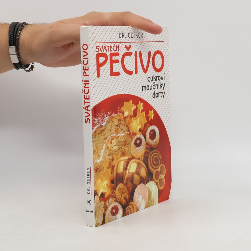 Alena Vlčková Sváteční pečivo. Cukroví, moučníky, dorty