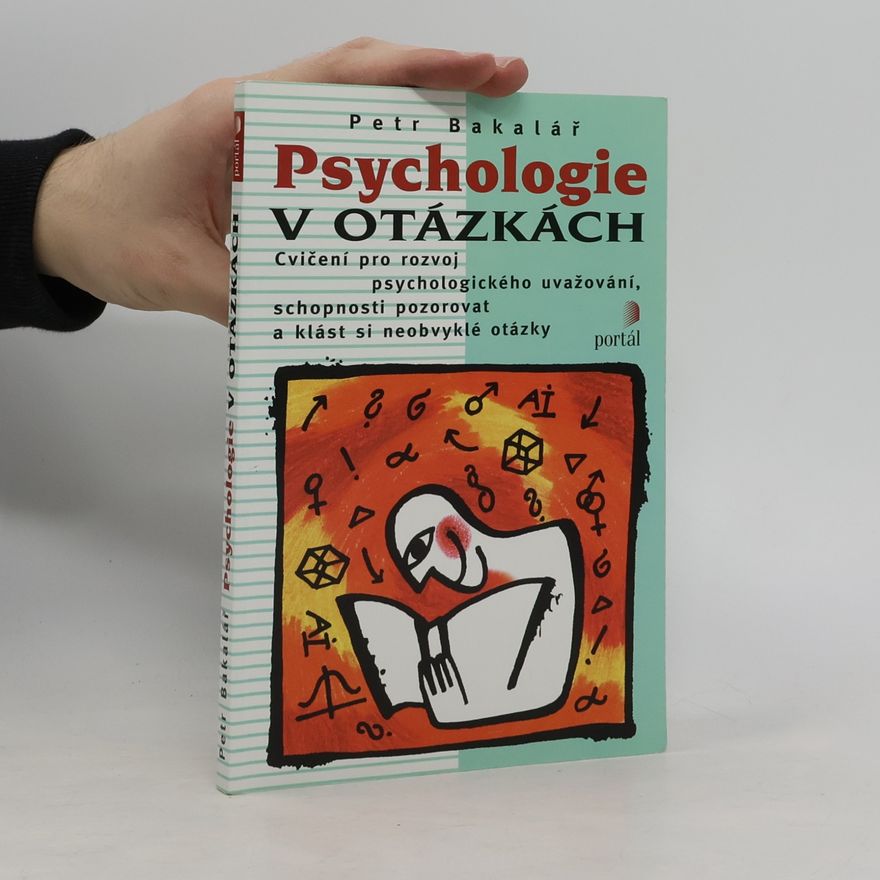 Petr Bakalář Psychologie v otázkách