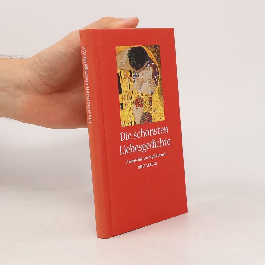 Sigrid Damm Die schönsten Liebesgedichte