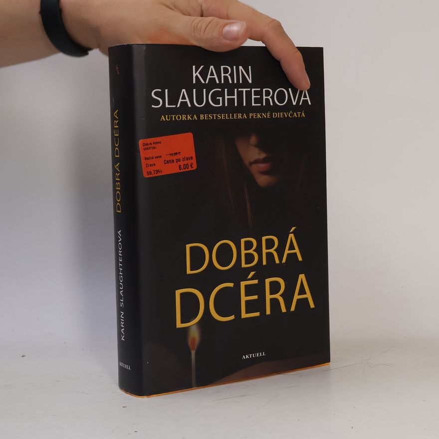 Karin Slaughter Dobrá dcéra