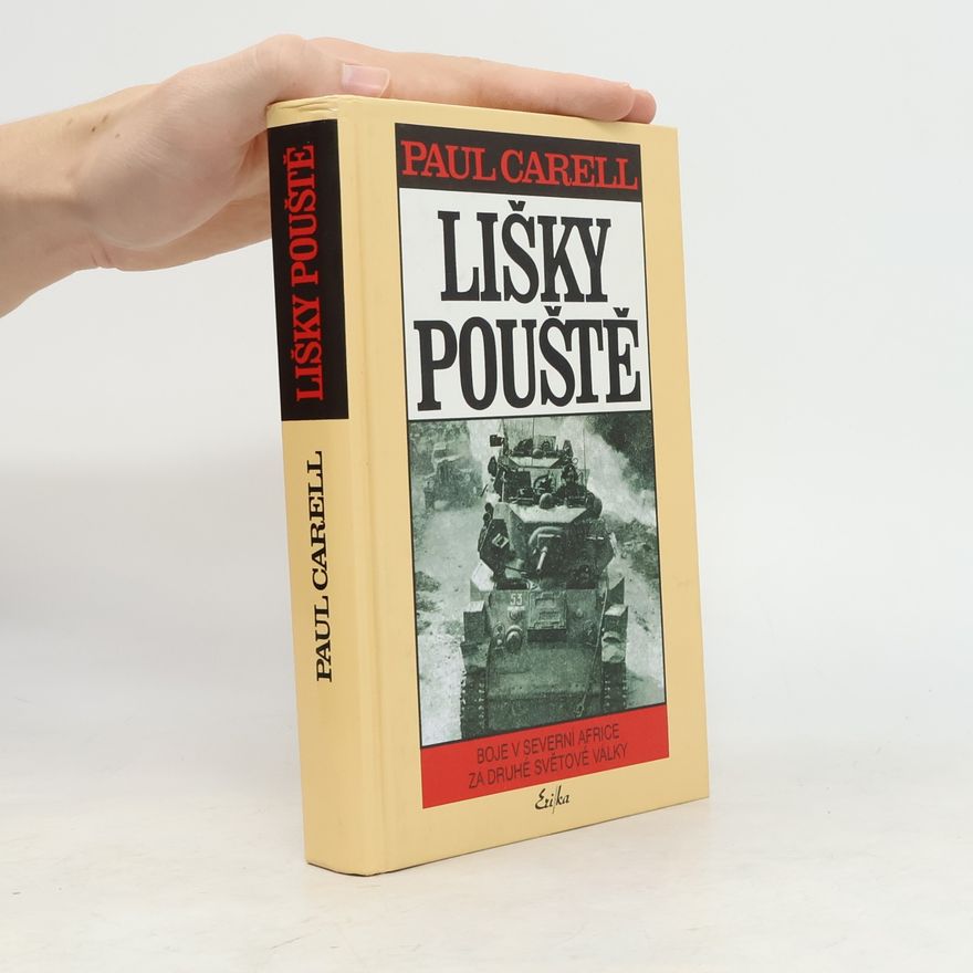 Paul Carell Lišky pouště