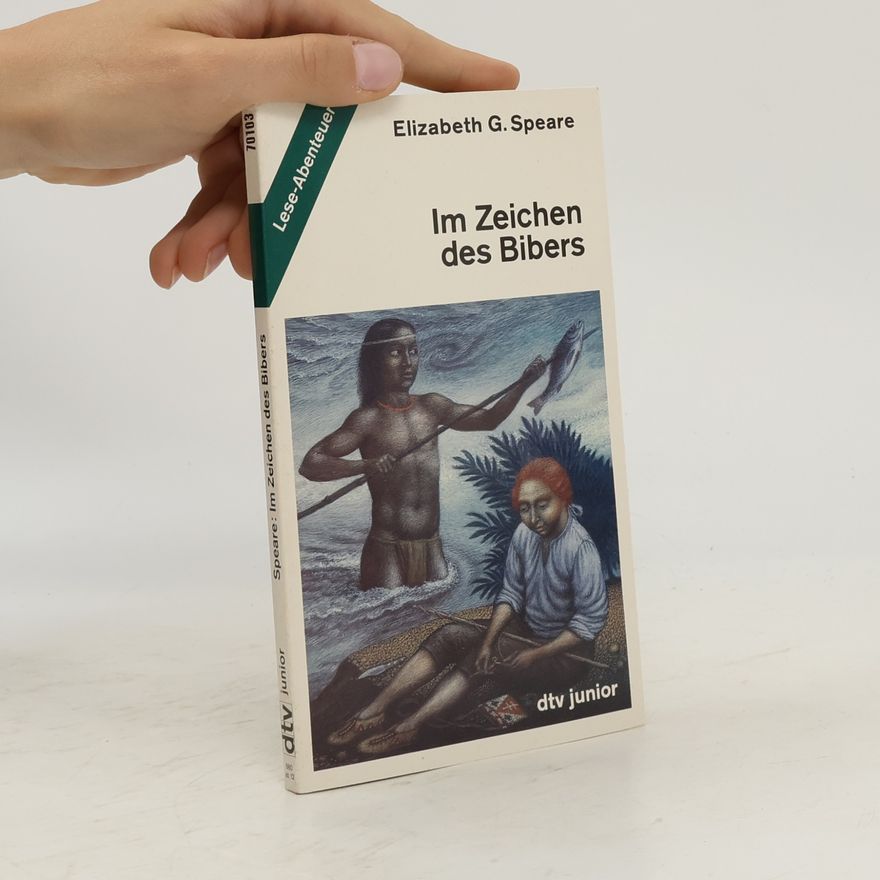 Elizabeth George Speare Im Zeichen des Bibers