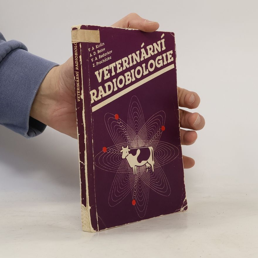 Viktor Alexejevič Budarkov Veterinární radiobiologie