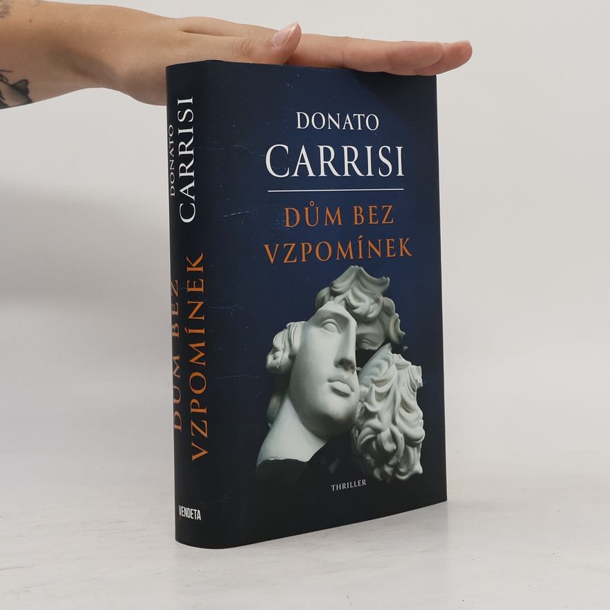 Donato Carrisi Dům bez vzpomínek
